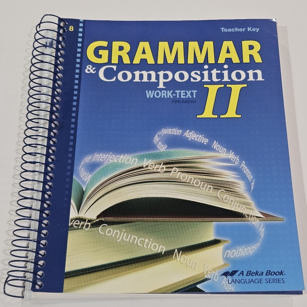 Abeka Grammar & Composition II Fifth Edition Work-Text Teacher Key, GUC
